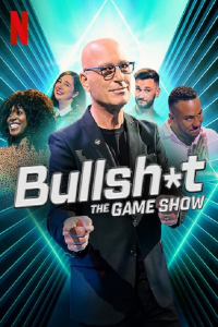 Bullsh*t the Game Show (2022)