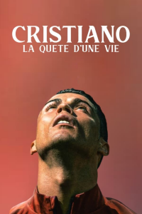 Cristiano, La Quête D'une Vie (2022)