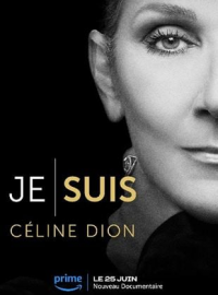 Je suis : Céline Dion streaming
