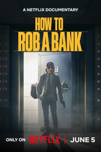 Braquages à l'hollywoodienne (How to Rob a Bank) streaming