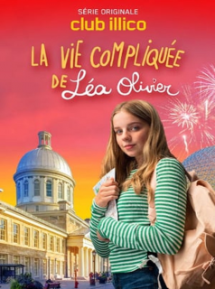 voir serie La Vie Compliquee De Lea Olivier saison 3