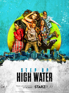 voir serie Step Up: High Water saison 1