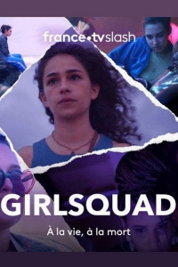 voir serie Girlsquad saison 1