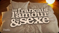 voir serie Les Français, l'amour et le sexe saison 1