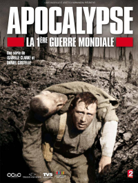 voir serie Apocalypse - La 1ère Guerre Mondiale en streaming