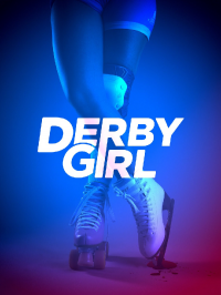 voir serie Derby Girl saison 1