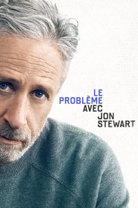 voir serie The Problem with Jon Stewart saison 1
