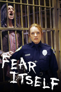 voir serie Fear Itself : les Maîtres de la peur saison 1