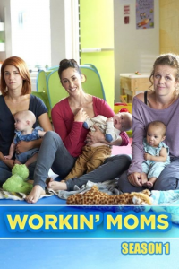 voir serie Workin' Moms saison 1