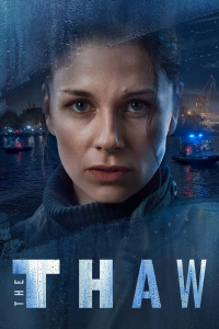 voir serie The Thaw (2022) - Odwilż saison 1