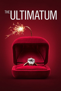 voir serie Ultimatum : On se marie ou c'est fini saison 1