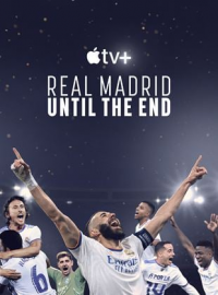 voir serie REAL MADRID: UNTIL THE END saison 1