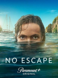 voir serie No Escape saison 1
