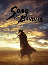 voir serie Song of the Bandits saison 1