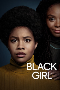 voir serie Black Girl saison 1