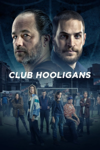 voir serie Club Hooligans saison 1