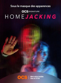 voir serie Home Jacking (Homejacking) saison 1